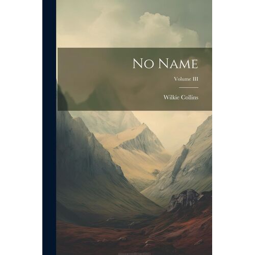 No Name; Volume Iii