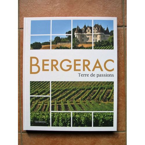 Bergerac,Terre De Passions.