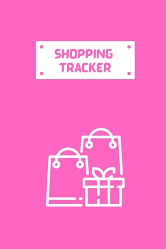 Shopping Tracker: Your Ultimate Online & In-Person Shopping Tracker Log Book | 100 Pages | Size 6 X 9 Inch | Pink Cover