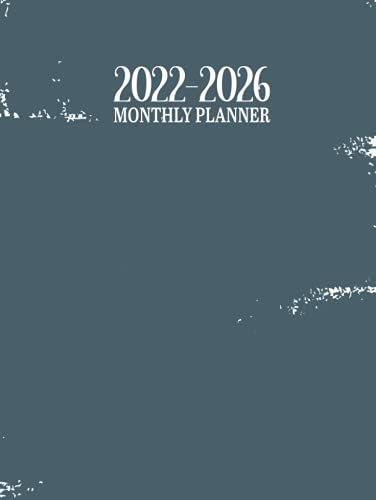 2022-2026 Monthly Planner: A Large Minimalist 60 Month Planner For Users Who Love To Keep It Simple And Only Want The Monthly Pages | Calendar & Weekly Large Schedule Organizer