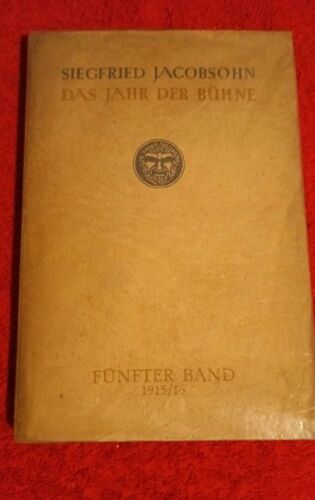 Das Jahr Der Bühne Siegfried Jacobsohn Oesterheld And Co Berlin 1916 Fünfter Band