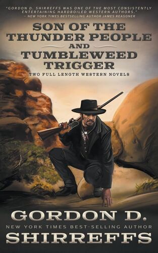 Son Of The Thunder People And Tumbleweed Trigger