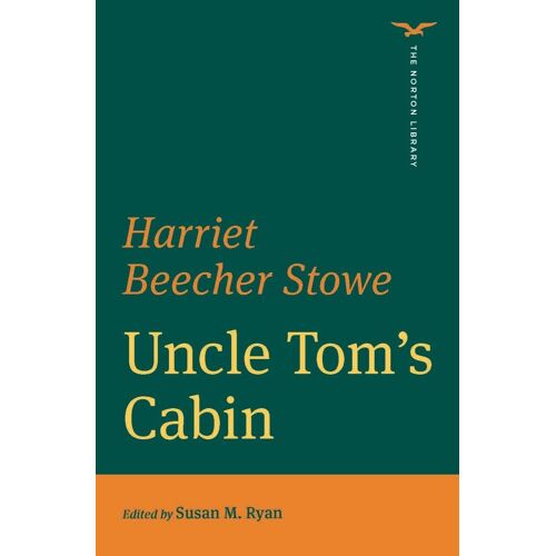 Uncle Tom's Cabin (The Norton Library)