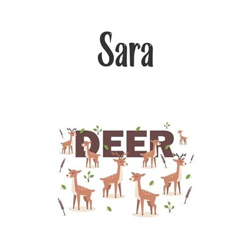 Sara - Deer: Cover Style - Personalized Name Notebook | Wide Ruled Paper Notebook Journal | For Teens Kids Students Girls| For Home School College | 7.5 X 9.25 Inch 110pages