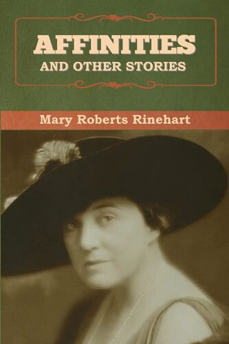 Affinities, And Other Stories
