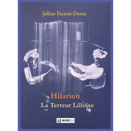 Hilarion - La Terreur Lilloise