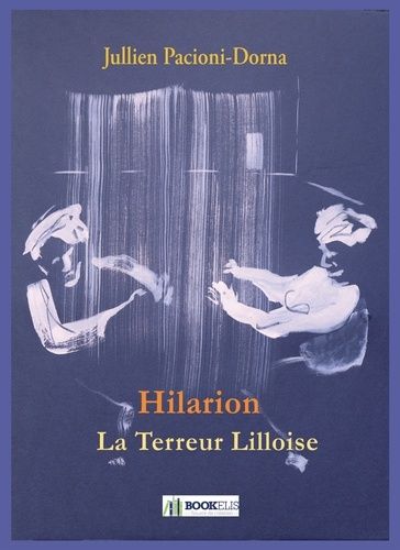 Hilarion - La Terreur Lilloise