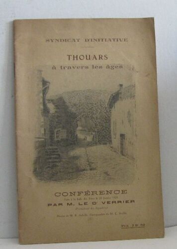 Thouars À Travers Les Âges Conférence Faite À La Salle Des Fêtes Le 23 Janvier 1925 Par M.  Le Dr Verrier