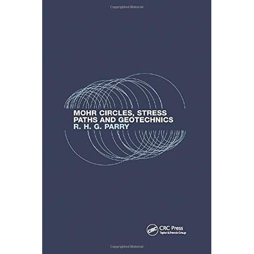 Mohr Circles, Stress Paths And Geotechnics
