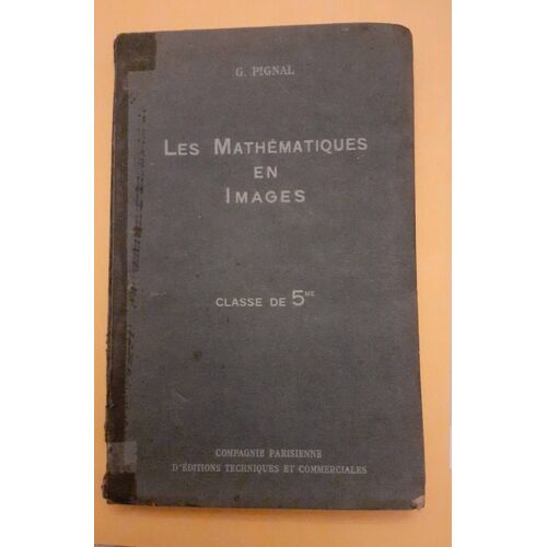 Les Mathématiques En Images Classe De 5e G. Pignal