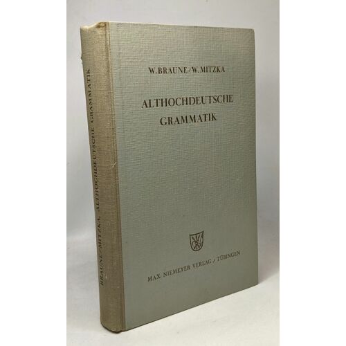 Sammlung Kurzer Grammatiken Germanischer Dialekte - Begründet Von Wilhelm Braune