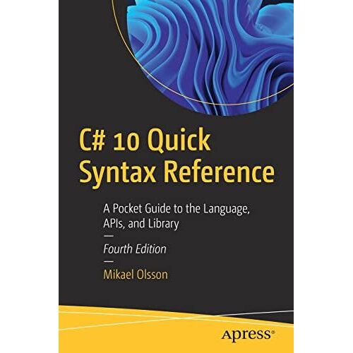 C# 10 Quick Syntax Reference