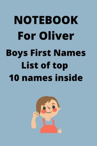 Notebook For Oliver: Popular Boys First Names