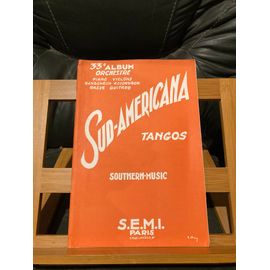 Sud-Americana Tango 33e Album D'orchestre Piano Conducteur Ed. Semi