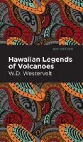 Hawaiian Legends Of Volcanoes