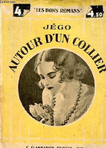 Autour D Un Collier - Collection Les Bons Romans N°19.