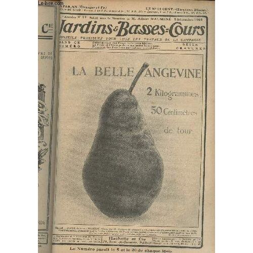 Jardins Et Basses-Cours N° 19 1re Année - 5 Décembre 1908 - Installation D Un Aquarium Dans Une Serre - Faites Germer Vos Pommes De Terre Hatives - La Ponte Et L Élevage Dans Ma Petite Basse-Cour - Se(...)