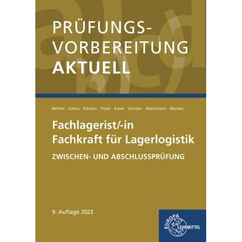 Prüfungsvorbereitung Aktuell - Fachlagerist/-In Fachkraft Für Lagerlogistik