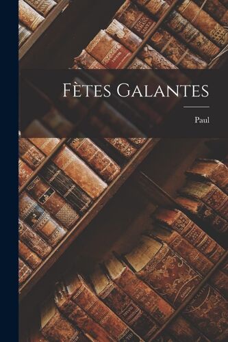 Fètes Galantes
