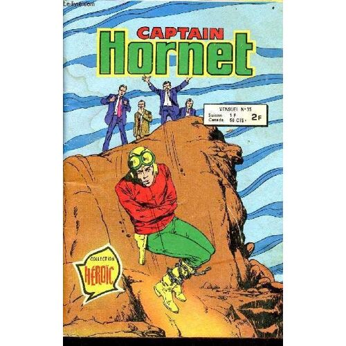 Captain Hornet N°35 - Captain Hornet Le Butin Du Prisonnier - Le Descendant Des Bagnères - Courses Sabotées - Les Fourmis Ont Leurs Clochards - Percée Téméraire - Opposition Blindée.