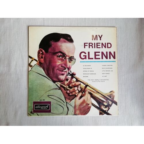 33t Ray Eberle Orchestra : My Friend Glenn