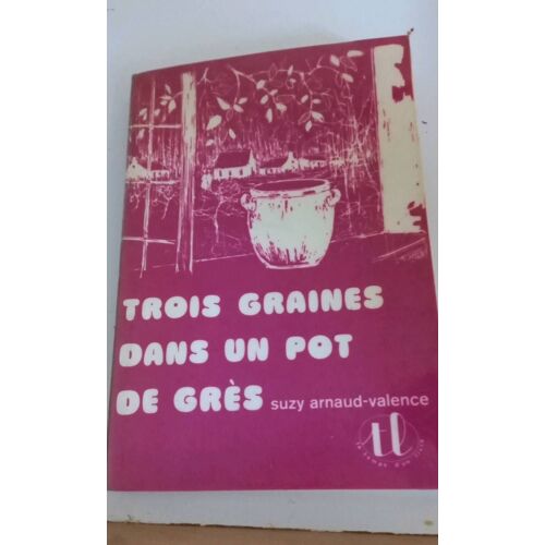 Trois Graines Dans Un Pot De Grès Suzy Arnaud Valence