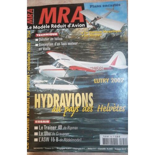 Mra Le Modèle Réduit D'avion - Numéro 754 / Hydravions Au Pays Des Helvètes