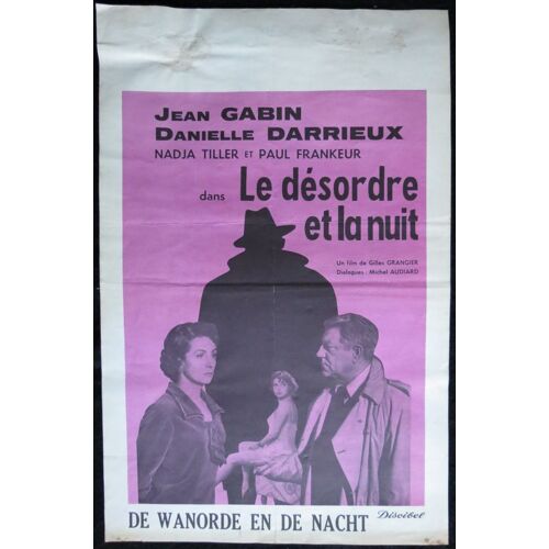 Jean Gabin - Le Désordre Et La Nuit * Gilles Grangier - Film 1958 - 54x35 Cm - Affiche De Cinéma Originale Belge - Original Movie Poster * Jean Gabin ; Nadja Tiller ; Danielle Darrieux, Paul Frankeur 