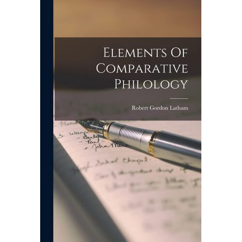 Elements Of Comparative Philology