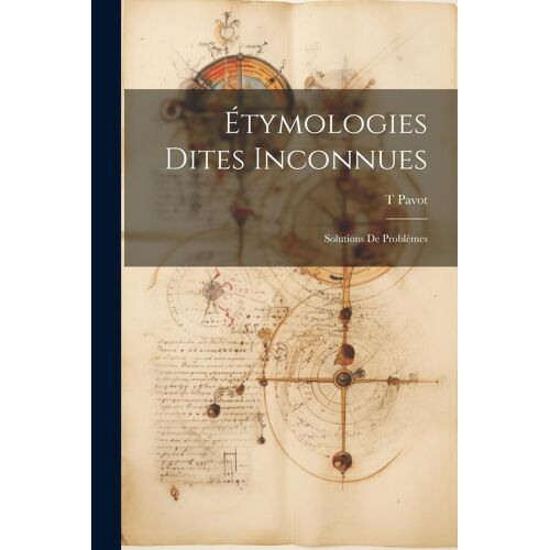 Étymologies Dites Inconnues; Solutions De Problèmes