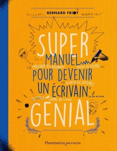 Super Manuel Pour Devenir Un Écrivain Génial