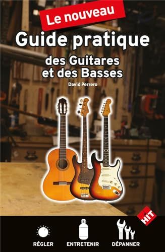 Nouveau Guide Pratique Des Guitares Et Des Basses