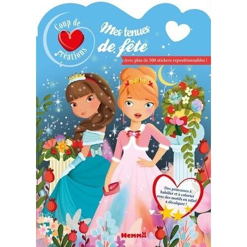 Mes Tenues De Fête - Avec Plus De 500 Stickers Repositionnables !