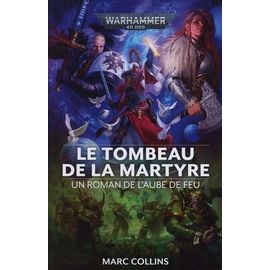 L'aube De Feu Tome 6 - Le Tombeau De La Martyre