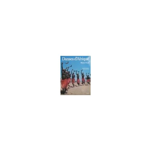 Danses D'afrique.Textes De Jean Laude Et Jean-Louis Paudrat.