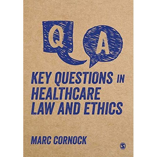 Key Questions In Healthcare Law And Ethics
