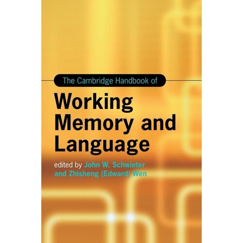 The Cambridge Handbook Of Working Memory And Language