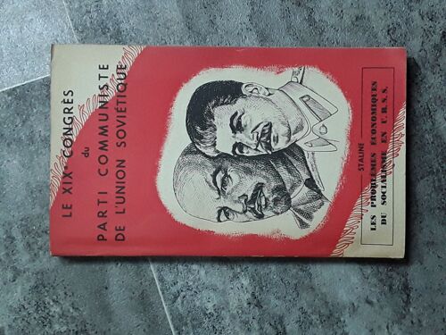 Les Problèmes Économiques Du Socialisme En Urss. Suivi De: Discours Au Xixe Congrès Du Pc De L'urss