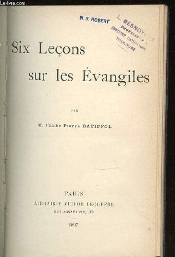 Six Lecons Sur Les Evangiles.