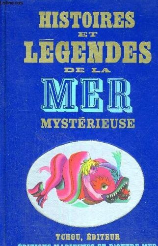 Histoires Et Legendes De La Mer Mysterieuse