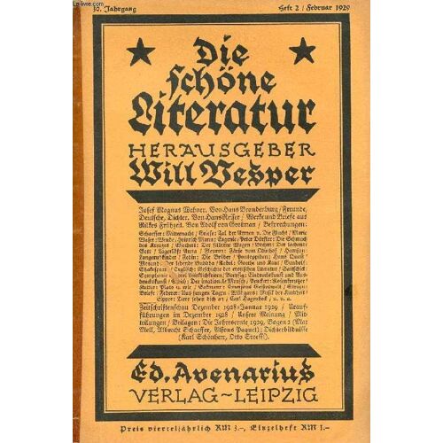 Die Schöne Literatur, 30. Jahrg., Heft 2, Feb. 1929 (Inhalt: Joseph Magnus Wehner, Von Hans Brandenburg. Freunde, Deutsche, Dichter, Von Hans Reiser. Werke Und Briefe Aus Rilkes Frühzeit ...