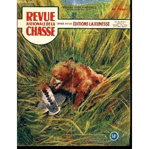 Revue Nationale De La Chasse N° 56 De La Chasse À La Hutte De Nuit, Par J. Le Chevalier.Lâcher Et Cantonnement Du Gibier, Par Jean Hanrigou .Les Beaux Chasseurs : François Desportes, Par Th. ...