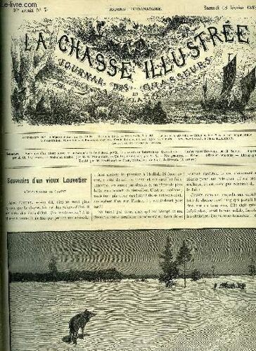 La Chasse Illustree N° 7 Incomplet - Souvenirs D'un Vieux Louvetier Mésaventures De Chasse Par Le Vicomte De Beauvais De Saint Paul - Gardes Surveillez Vous Par Silvio - Suprême Dédain Par ...
