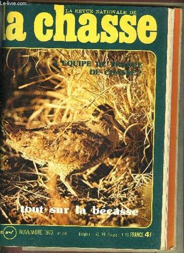 Revue Nationale De La Chasse N° 314  Les Grives - Des Bécasses Et Des Hommes - Chiens De Petite Vénerie - 500 Chiens Sous La Terre - Les Bécassines Et La Grosse Tête Par Jean Duché - Battue ...