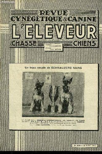 Revue Cynegetique Et Canine L'eleveur N° 2689 Haro ! Sur Les Chiens Errants - Le Tir Au Jugé Et La Responsabilité - Un Nouveau Nuisible - Armes De Chasse Périmées - A Propos Des Baux De ...
