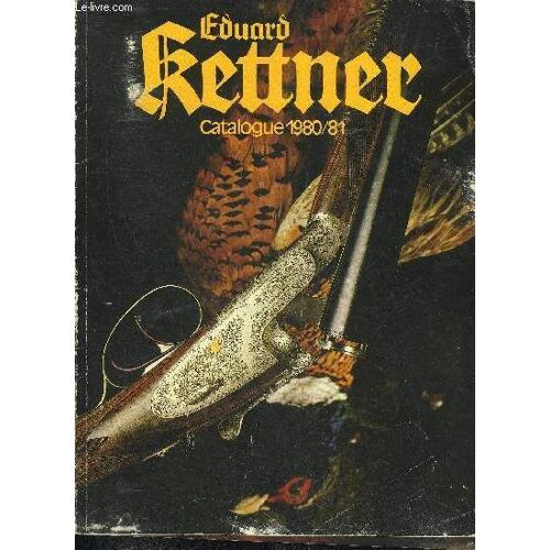 Eduard Kettner Catalogue 1980-1981.