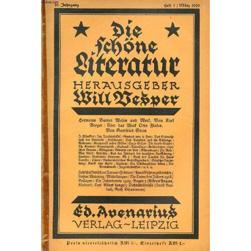 Die Schöne Literatur, 30. Jahrg., Heft 3, März 1929 (Inhalt: Hermann Burtes Wesen Und Werk, Von Karl Berger. Über Das Werk Otto Flakes, Von Gottfried Stein...)