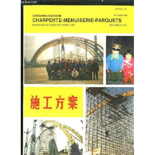 Nouveau Journal De Charpente Menuiserie Parquets - Revu Technique Du Travail Du Bois Et Du Pvc N°1 Janvier 1990 - Panneaux Décoratifs - Panneaux Massifs Reconstitués - Plancher Bois-Béton - ...