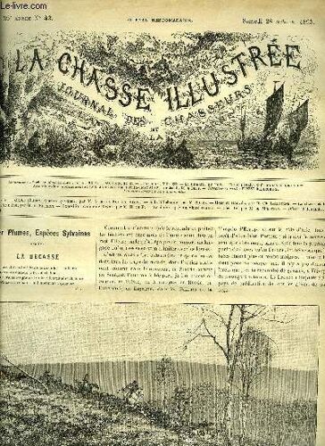La Chasse Illustree N° 43 Gibier Plumes, Espèces Sylvaines Par De La Rue - A La Billebaude Par Silvio - Hanz Et Hanzelé Par Lallemand - La Chasse Et Le Gibier, Le Chien, Le Fusil Par Frechon ...