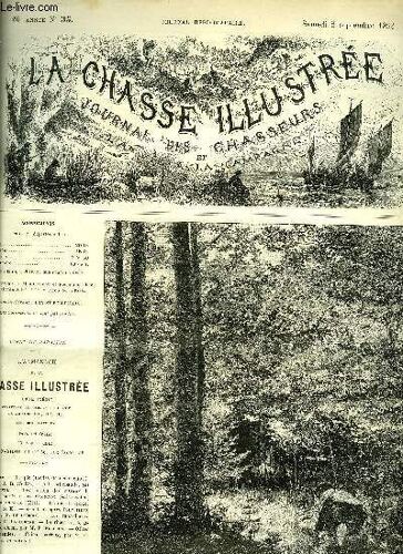 La Chasse Illustree N° 35  La Pie (Modes De Destruction) Par M.A.R - A La Billebaude Par Silvio - Destruction Des Oiseaux De Proie Par Magnitot - Domaines De L'etat - Graine De Garde Par M. ...